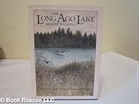 The Long Ago Lake: A Child's Book of Nature Lore and Crafts 068415613X Book Cover