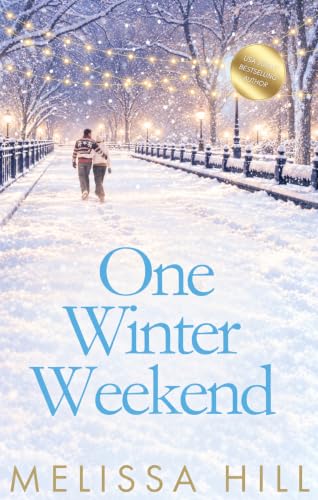 Image of One Winter Weekend : Four romantic cities. Four magical winter escapes. (Christmas Romance Collection)