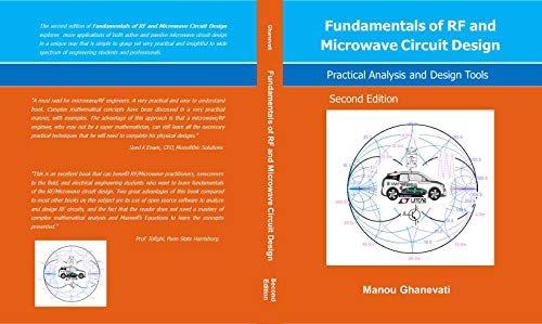 Fundamentals of RF and Microwave Circuit Design-Second Edition: Practical Analysis and Design Tools