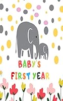 Baby's First Year: Child's First Year Modern Memory Book for Baby Girl Boy Lover Memory Book Paperback 120 Pages : Baby's First Year: Child's First Year Modern Memory Book for Baby Girl Boy Lover Memo 1673174124 Book Cover