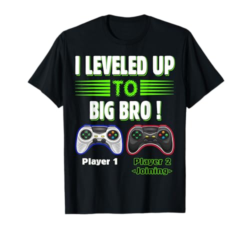 I leveled up to Big Bro! , Gamer New Brother T-Shirt