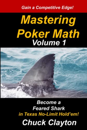 Mastering Poker Math: Become a Feared Shark in Texas No-Limit