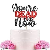 WeBenison You're Dead to Us Now Cake Topper/Divorced Party Cake Decorations/Retirement/Office Coworker Quiting/Farewell Party Decorations Supplies Black Red Glitter