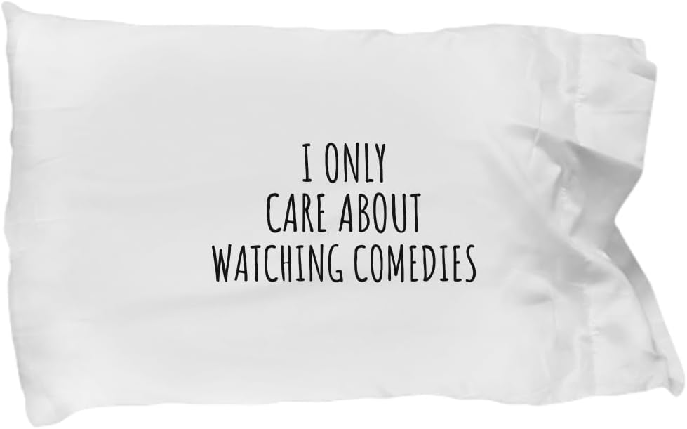 EzGift I Only Care About Watching Comedies Pillowcase Funny Gift Idea for Hobby Lover Sarcastic Quote Fan Present Gag Pillow Cover Case 20x30