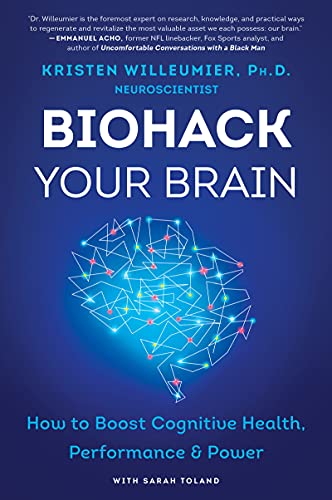 Portada de Biohack Your Brain: How to Boost Cognitive Health, Performance & Power