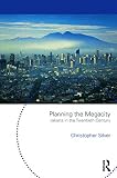 Planning the Megacity: Jakarta in the Twentieth Century (Planning History And the Environment Series)