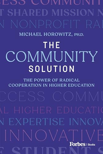 The Community Solution: The Power of Radical Cooperation in Higher Education