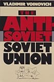 The Anti-Soviet Soviet Union (English and Russian Edition)