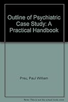 Outline of Psychiatric Case Study: A Practical Handbook B000IG5UJM Book Cover