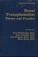 Renal transplantation; theory and practice 0683038710 Book Cover