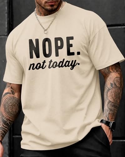 KUYIGO Men's Nope Not Today T-Shirt Funny Graphic Tee Casual Humor Quote Shirt Short Sleeve Crewneck Top,L Apricot