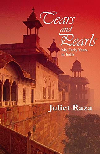 Tears and Pearls: My Early Years in India
