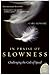 In Praise of Slowness: Challenging the Cult of Speed (Plus)