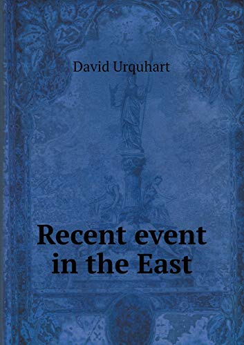 Recent event in the East 5519202605 Book Cover