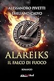  Il falco di fuoco. Alareiks