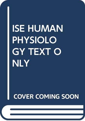  ISE HUMAN PHYSIOLOGY TEXT ONLY