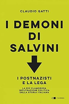 Paperback I demoni di Salvini. I postnazisti e la Lega [Italian] Book
