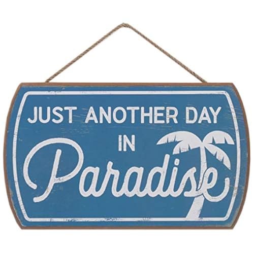 Just Another Day in Paradise Hanging Wood Wall Decor - Cute Sign for Beach House, Lake House or Condo