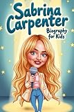 Sabrina Carpenter Biography For kids: The Inspiring Story of Her Life, Music, and Stardom