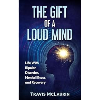 The Gift of a Loud Mind Audiobook By Travis McLaurin cover art