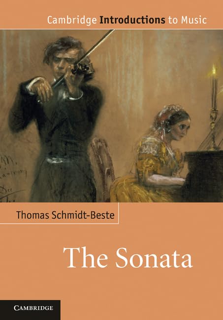 The Sonata (Cambridge Introductions to Music) by Thomas Schmidt-Beste