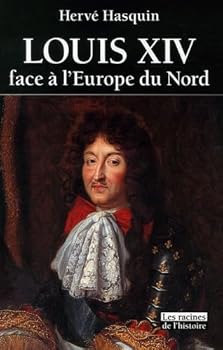 Paperback Louis XIV face à l'Europe du Nord [French] Book