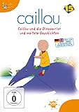  Caillou 15 - Caillou und die Dinosaurier und weitere Geschichten