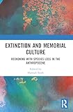 Extinction and Memorial Culture