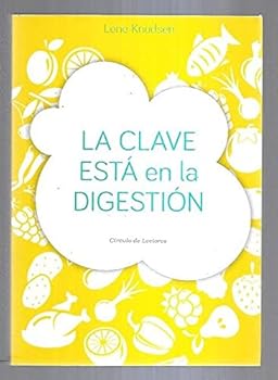 CLAVE ESTA EN LA DIGESTION ...