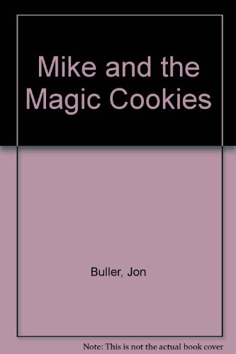Mike and the Magic Cookies 0785746420 Book Cover