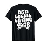 Groovy Anti Social Levantamiento Club Divertido Gimnasio Moda Camiseta, Hombre, Negro, M
