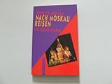  Nach Moskau reisen: Ein Szeneführer