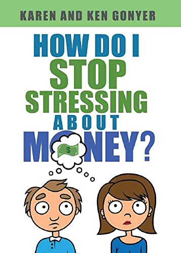 How Do I Stop Stressing About Money? 0999770640 Book Cover