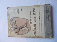 Ever Since Adam and Eve A Pictorial Narrative of the Battle of the Sexes in Original Drawings by 86 Famous Cartoonists B00IK5JYV8 Book Cover