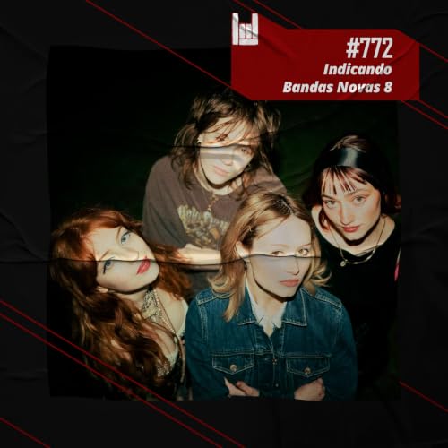 CMM #772 - Indicando Bandas Novas 8