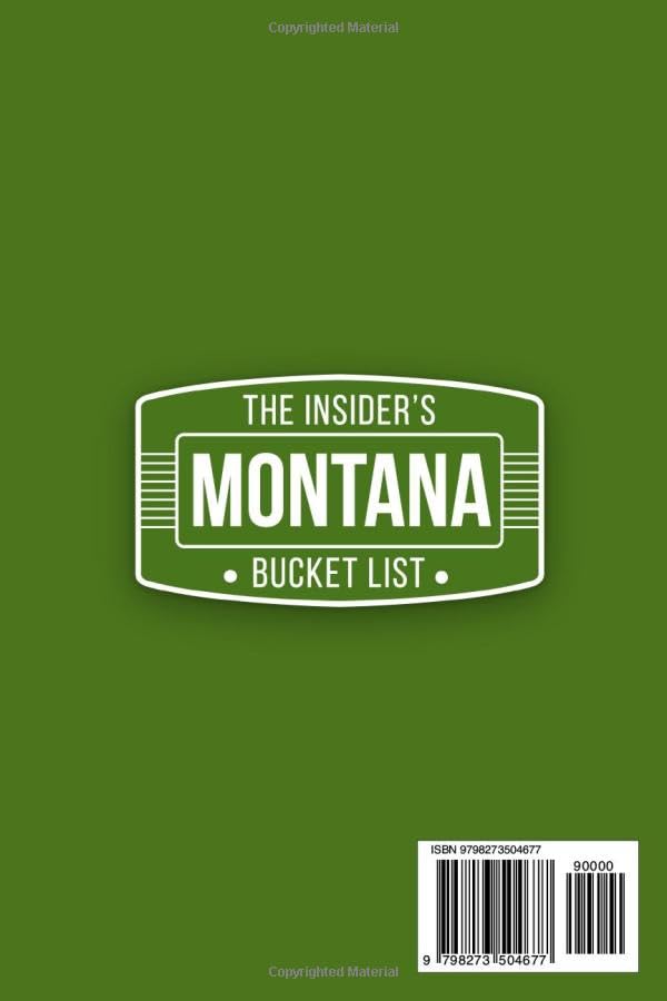 Image of The Insider's Montana Bucket List: A Full-Color Montana Travel Guide to Big Sky Roads, Historic Towns & Wild Landscapes Beyond the Crowds [INCLUDES: 2 Maps, Thematic Itineraries, Seasonal Highlights]