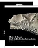 gerbstedt  Kloster Gerbstedt – Stuck des Hochmittelalters (Beiträge zur Denkmalkunde 16): Aufsätze und Katalog