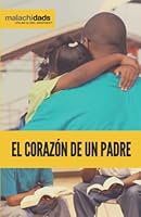 Malachi Dads El Corazon de un Padre 1732901821 Book Cover