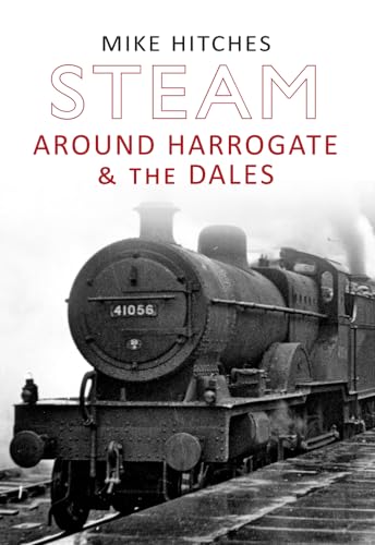 Steam Around Harrogate & the Dales