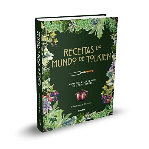 Receitas do mundo de Tolkien (edição especial com brindes): pratos fáceis e saborosos inspirados nas