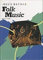 Folk Music in Britain, Ireland and the USA (Music Matters) 0852197950 Book Cover