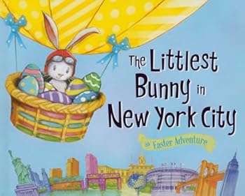 Hardcover The Littlest Bunny in New York City: An Easter Adventure Book