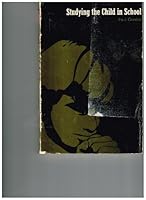 Studying the Child in School 0471316024 Book Cover