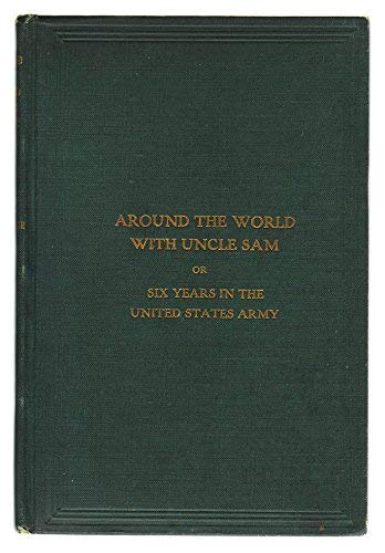 Around the World with Uncle Sam; or Six Years I... B001GC95XO Book Cover