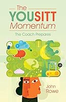 The Yousitt Momentum: The Coach Prepares 1504334485 Book Cover