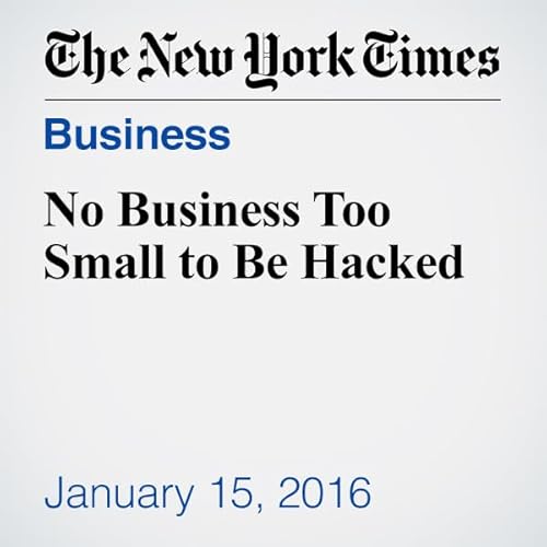 No Business Too Small to Be Hacked cover art