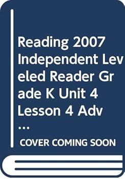 Paperback Reading 2007 Independent Leveled Reader Grade K Unit 4 Lesson 4 Advanced Book