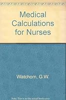 Medical Calculations for Nurses 057104915X Book Cover