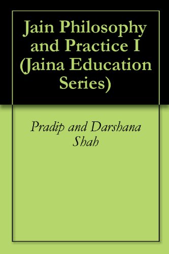Jain Philosophy and Practice I (Jaina Education Series)