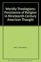 Worldly Theologians 0819117781 Book Cover